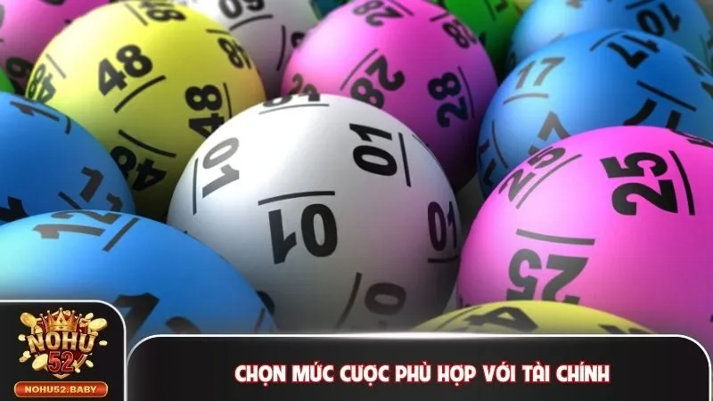 Chọn mức cược phù hợp với tài chính