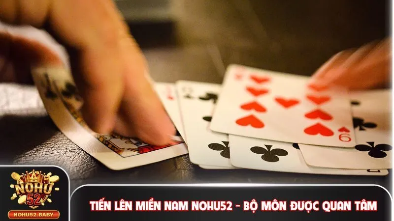 Tiến lên miền Nam Nohu52